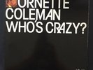 ORNETTE COLEMAN Who’s Crazy AFFINITY AFFD 102 UK ORIGINAL 1983 JAZZ VINYL 2LP EX