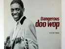 Dangerous Doo Wop Volume Three - Various (UK Vinyl LP) Excellent+ Vinyl