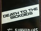 SUBHUMANS Death To The Sickoids DOA BLACK FLAG MINOR THREAT