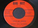 Johnny Mae Mathews   I Have No Choice   Big Hit   Detroit northern soul 45 HEAR