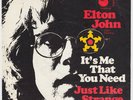 ELTON JOHN It's Me That You Need RARE Germany 45 german Just Like Strange Rain