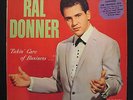 RAL DONNER-Takin' Care Of Business-Rockabilly Album-GONE #LP 5012