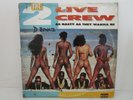 2 Live Crew Nasty As They Wanna Be Me So Horny 1989 Double Vinyl Album Record LP
