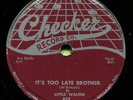 LITTLE WALTER (Take Me Back / It's Too Late Brother) R&B/SOUL 78  RPM  RECORD