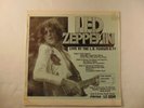 LED ZEPPELIN - LIVE AT THE L.A. FORUM - PART 1 - JUNE 23, 1977 - 2 LP SET