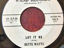 DOO WOP 45 R&B BETTE WATTS (with Group) Wand 104 LET IT BE / DO ME A FAVOR