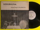 YATHUBHUTHA seeing things..LP rare private xian acid psych RITE shrink