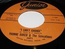 Yvonne Baker US Junior 45 I can't change Northern Soul