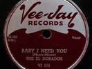 THE EL DORADOS My Loving Baby & Baby I Need You R&B Doo Wop 78-VEE JAY #115