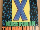 X  MORE FUN IN THE NEW WORLD  ORIG FIRST PRESS 1983 VINYL  W ORIG INNER SLEEVE