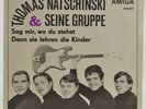 THOMAS NATSCHINSKI & SEINE GRUPPE Sag mir, wo du stehst 7