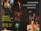 CREEDENCE CLEARWATER REVIVAL: I Heard It Through The Grapevine / Before You Ac