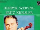 PHILIPS STEREO - HENRYK SZERYNG PLAYS KREISLER - VIOLIN PIECES REINER PIANO NM