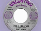 Modern Soul Stepper 45 GINO DENTIE Sunny Side Of Life Valuntino HEAR Rare Promo