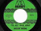 Northern Soul 45 DELILAH MOORE I Wish/I'll Just Walk Away Money NM HEAR