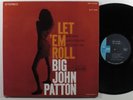 BIG JOHN PATTON Let 'Em Roll BLUE NOTE LP VG+/VG++ stereo Liberty/UA  