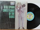 Otis Spann LP “Sweet Giant Of The Blues”   Bluestime 9006   CLEAN in Shrink