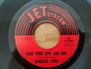 Northern Soul - Barbara Lynn - Take Your Love And Run - Original JET STREAM 45