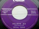 ROYAL TEENS Strong VG+ orig.CAPITOL stock copy Believe Me  Little Cricket CT2280