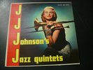 JJ JOHNSON JOHNSON'S JAZZ QUINTETS LP RECORD SAVOY MG-12106 DG