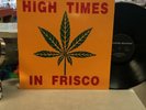 High Times In Frisco   LP   OG   Psych   Acid Archives   Scarce   Grateful Dead