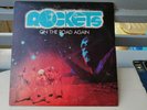 ROCKETS - ON THE ROAD AGAIN 1St. First press Italy 1978 come nuovo