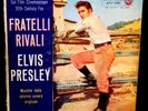 ELVIS PRESLEY FRATELLI RIVALI ( LOVE ME TENDER )- EP 11/57 ITALY - RCA A72V 0083