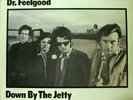 DR. FEELGOOD  DOWN BY THE JETTY IN MONO UNITED ARTISTS RECORDS