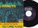 The Krauts -I Can Understand / You Came Along- 7