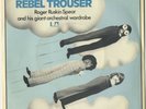 Roger Ruskin Spear (Bonzo Dog) - Rebel Trouser (DEMO A Label promo) 7