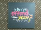 Does It Offend You, Yeah? 