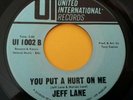 JEFF LANE - YOU PUT THE HURT ON ME  - US ORIGINAL  - EX - RARE NORTHERN SOUL