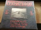 Eyehategod Vinyl Preaching The „end-Time“ Message Zustand Neu