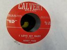 DOOWOP BOBBY PAGE AND THE RIFF-RAFFS LOVE MY BABY/SWEET SURRENDER  CALVERT  401