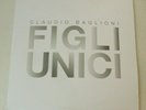 CLAUDIO BAGLIONI - FIGLI UNICI - DOPPIO VINILE 180 GRAMMI GATEFOLD - IU