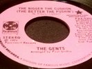 THE GENTS Bigger Cushion Better Pushin Love's Such A Beautiful Thing 7