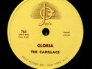 the CADILLACS doo-wop 78 GLORIA b/w I WONDER WHY on MINT minus Josie RJ 589