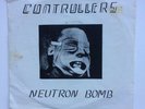 Controllers Neutron Bomb Original 45 7” Picture Sleeve Record Punk Rock 1977