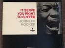 JOHN LEE HOOKER “It Serve You Right To Suffer” Vinyl Record Album LP 12” Blues