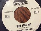 Bobby Fuller Four NEVER TO BE FORGOTTEN / YOU KISS ME Mustang 3011 DJ Promo NMt