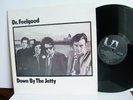 Dr. Feelgood - Down By The Jetty UAS 29727  UK LP 1st Press 1975 Mono  Roxette