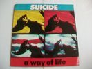 SUICIDE- A WAY OF LIFE - UK LP - 1988, - CHAPTER 22 - CHAP LP 35.