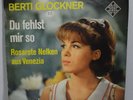 BERTI GLOCKNER - Du fehlst mir so/Rosarote Nelken aus Venezia = 7