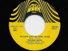 Helene Smith - My Love Aint Ain't No Good To Me / You Never Say You Love Me 5001