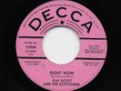 Ray Scott - Right Now / Feeling No Pain (Soul, 45) 32068