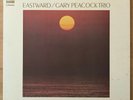 GARY PEACOCK TRIO Eastward JAPAN ORIG LP MASABUMI KIKUCHI CBS/SONY SONP-50237J