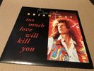 Queen Brian May Too Much Love Will Kill You France Different Sleeve 7”ps Rare