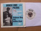 MINOU UND PIERRE,MÄDCHEN WARUM WEINEST DU/GOLDENER RING UND WEIßES KLEID m-/vg+