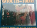 YOUTH OF TODAY WE`RE NOT IN THIS ALONE LP ORIGINAL WE BITE RECORDS FIRST PRESS
