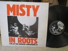 MISTY IN ROOTS 